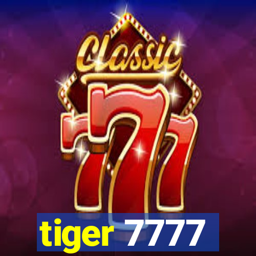 tiger 7777